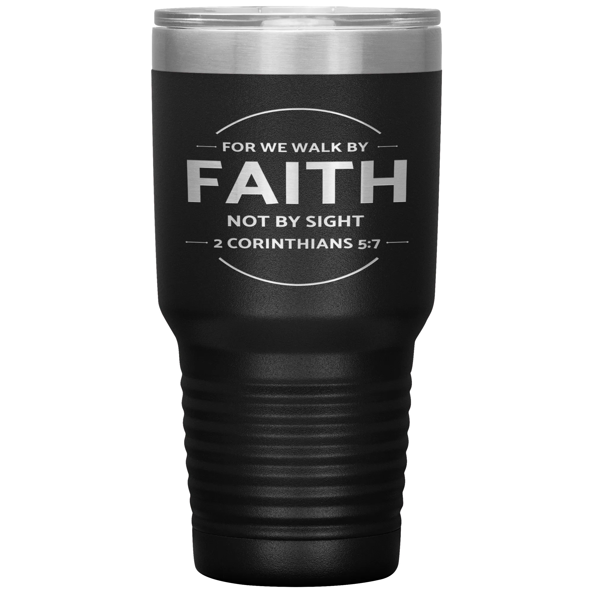 Bible Verses 30oz Stainless Steel Vacuum Insulated Tumbler - 2 Corinthians 5:7 Design 13