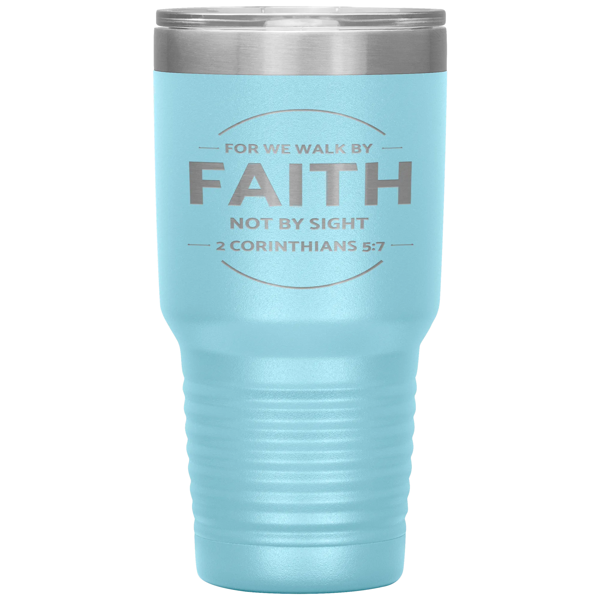 Bible Verses 30oz Stainless Steel Vacuum Insulated Tumbler - 2 Corinthians 5:7 Design 13