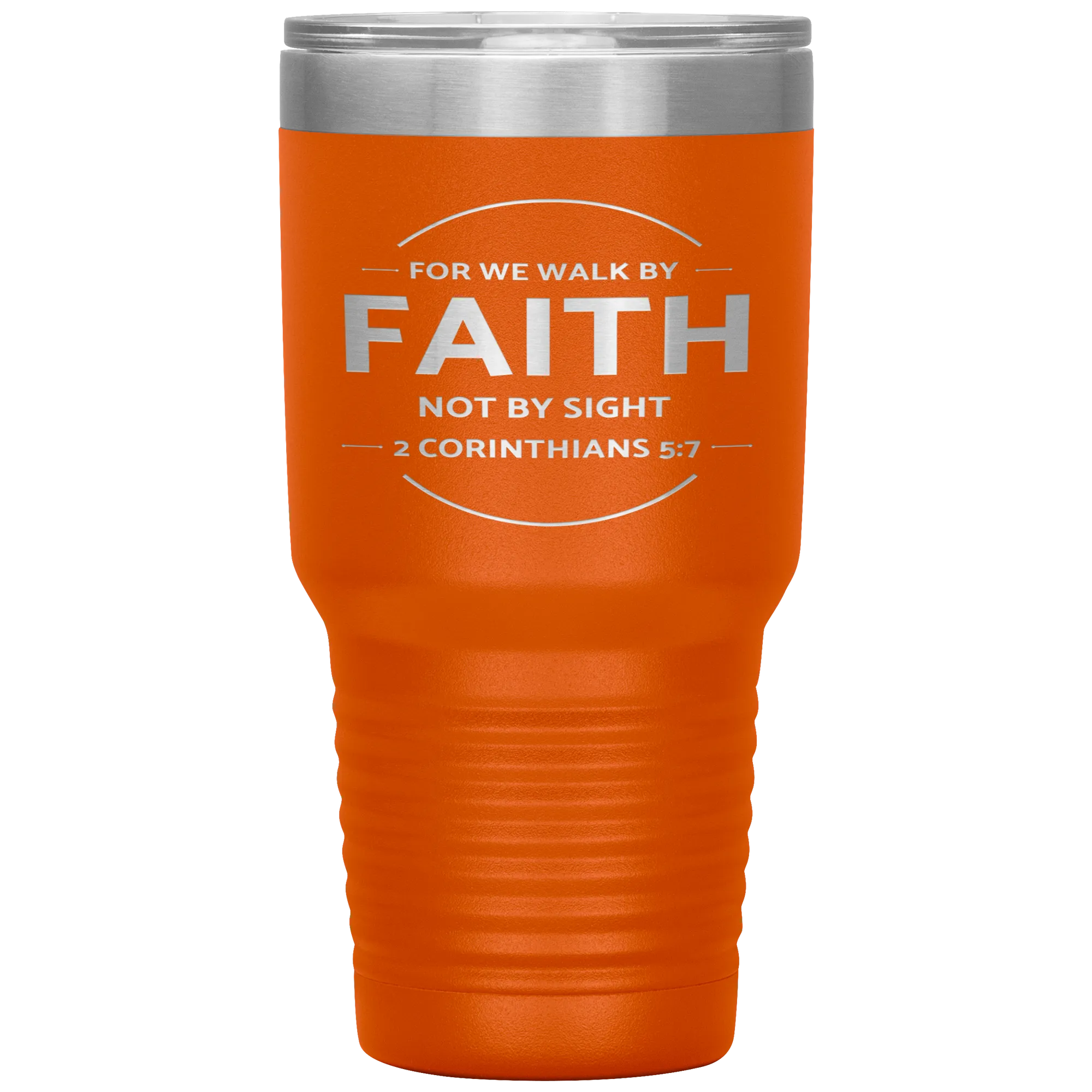 Bible Verses 30oz Stainless Steel Vacuum Insulated Tumbler - 2 Corinthians 5:7 Design 13