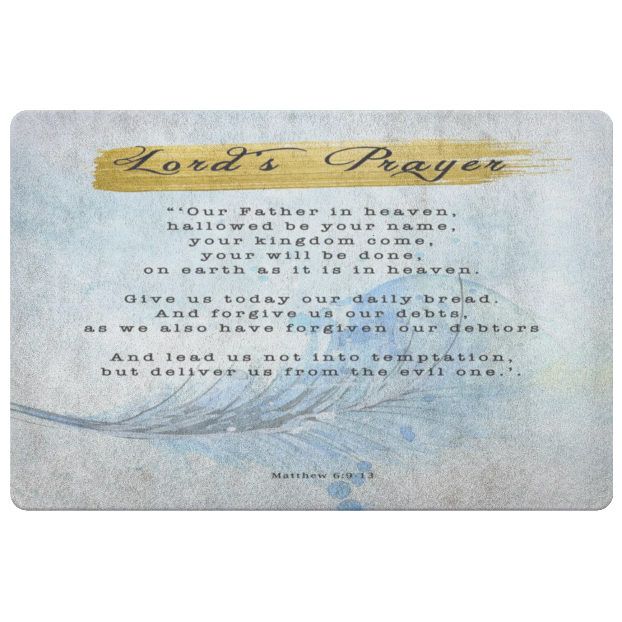 Bible Verses Anti-Slip Protective Doormat Lord's Prayer ~Matthew 6:9-13~ (Design: Dreamy 2)