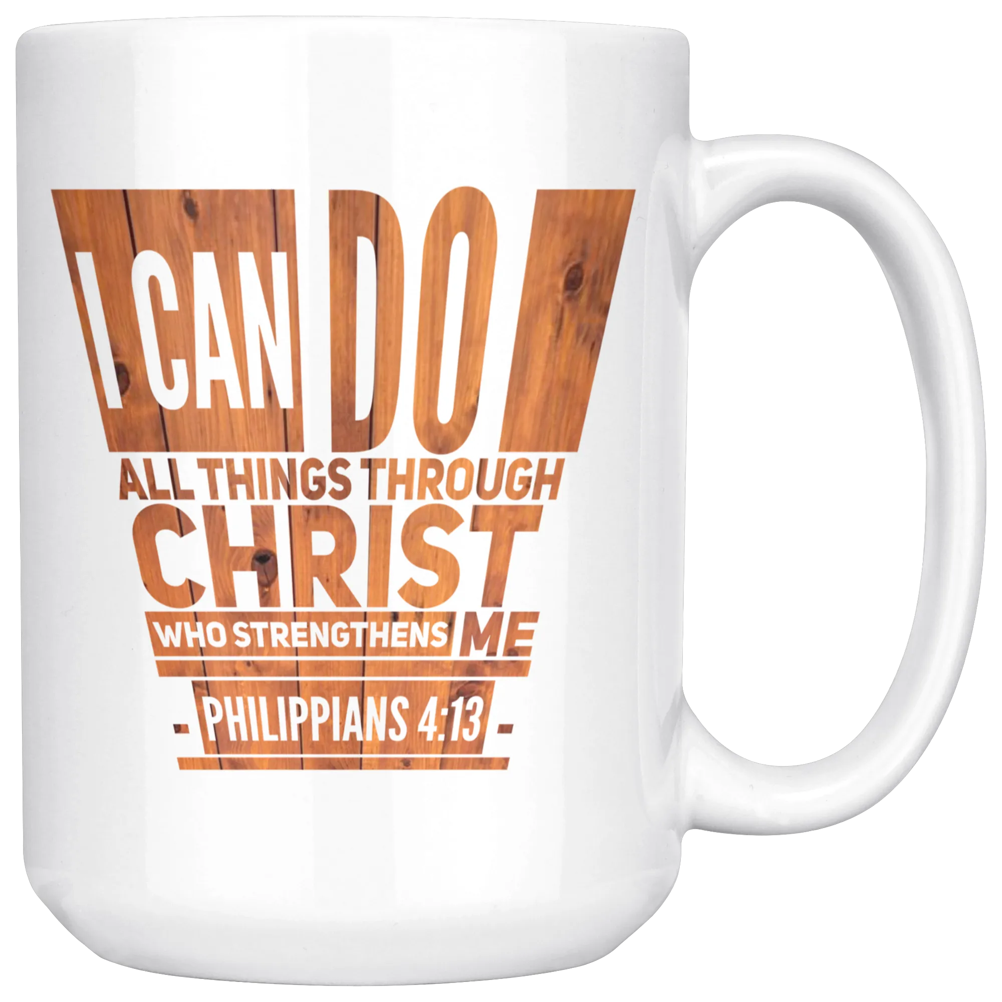 Bible Verses Dishwasher Safe White Mugs - Philippians 4:13 (Design 5)