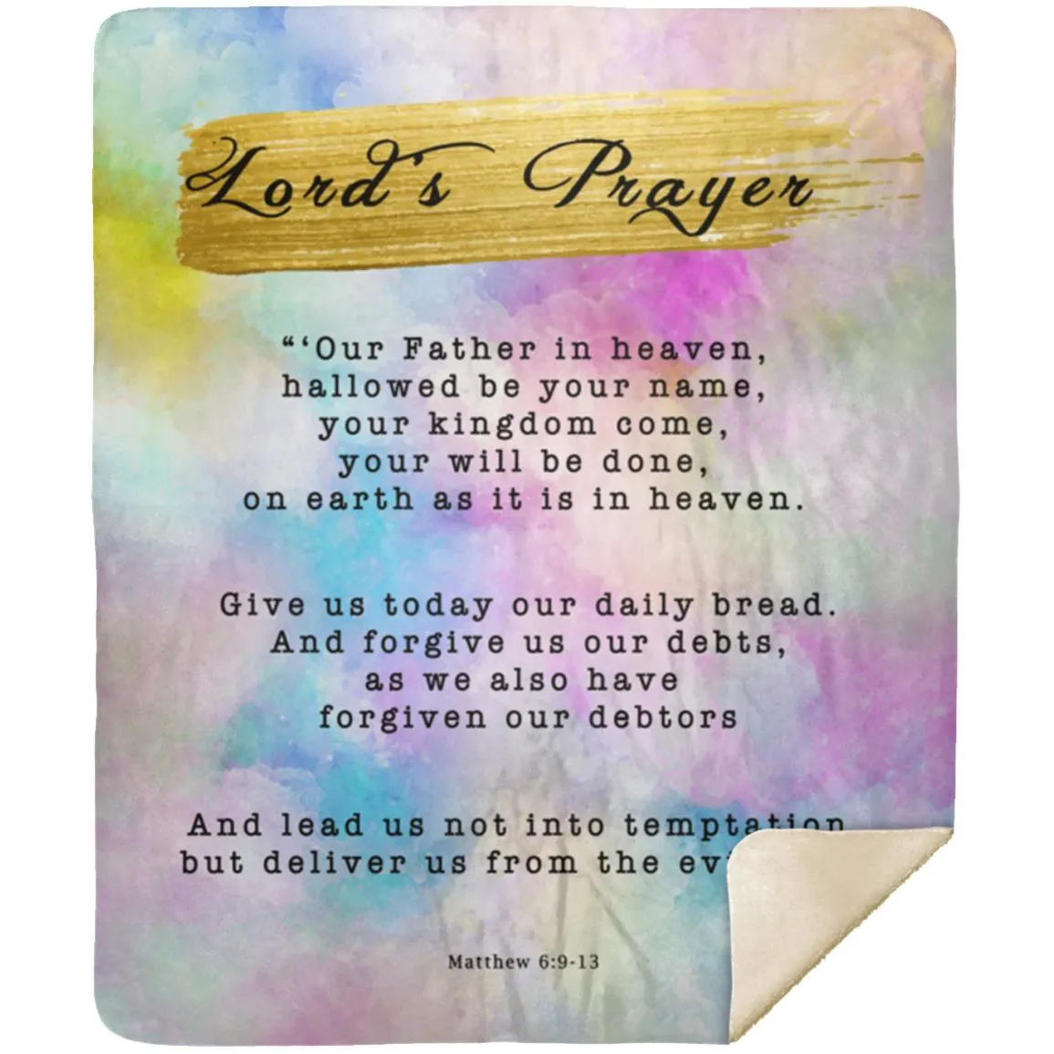 Bible Verses Premium Mink Sherpa Blanket - Lord's Prayer ~Matthew 6:9-13~ (Design: Watercolor 1)