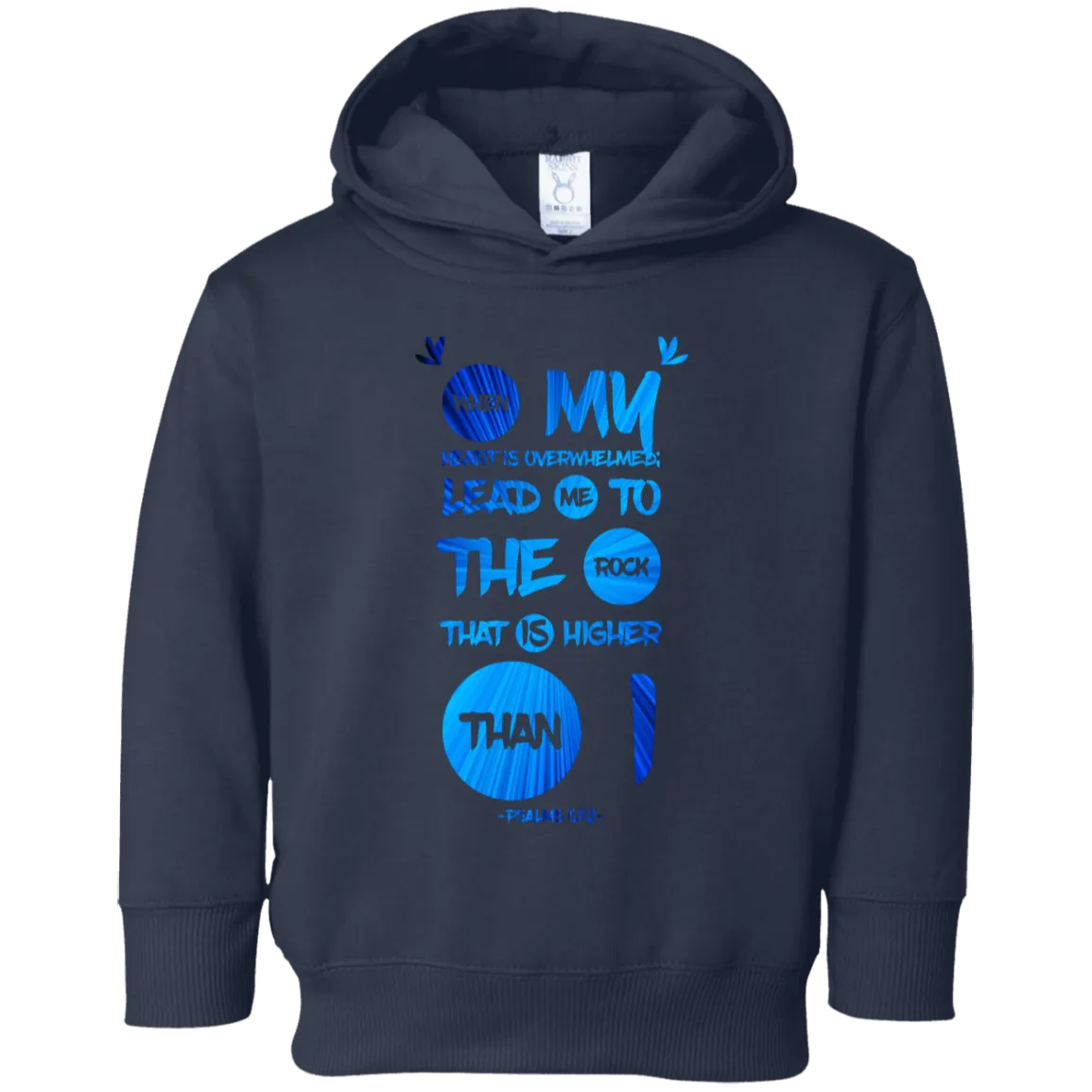 Bible Verses Toddler Fleece Hoodie - Psalm 61:2 Design 9