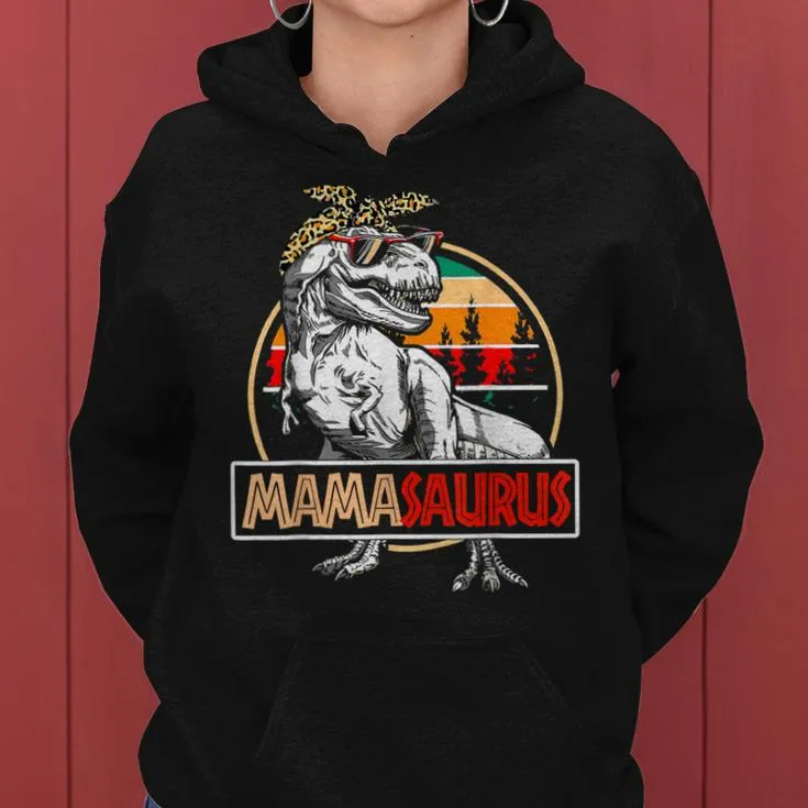 Mamasaurus T-Rex Dinosaur Mama For Mom Women Hoodie