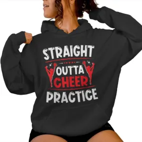 Straight Outta Cheer Practice Cheerleading Girls Squad Team Women Hoodie